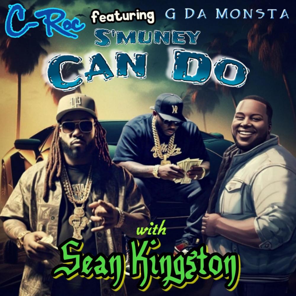 Smuney Can Do (feat. Sean Kingston & G Da Monsta) (Radio Edit|Explicit)