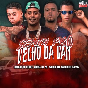 Acena Da Zn的專輯Senta pro Velho da Van (Explicit)