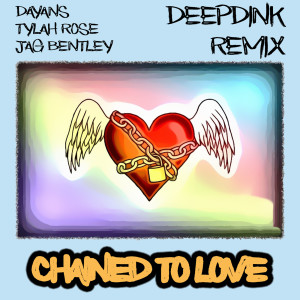 ดาวน์โหลดและฟังเพลง Chained to Love (Remix) พร้อมเนื้อเพลงจาก Dayans
