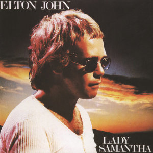 ดาวน์โหลดและฟังเพลง Lady Samantha (Mono Version) พร้อมเนื้อเพลงจาก Elton John