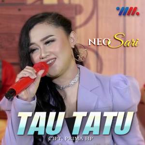 Dengarkan lagu Tau Tatu nyanyian Neosari dengan lirik