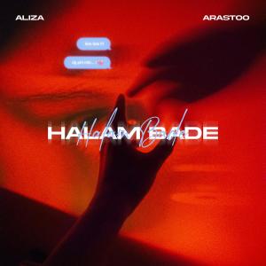 收聽Aliza的Halam Bade (feat. Arastoo) (Explicit)歌詞歌曲
