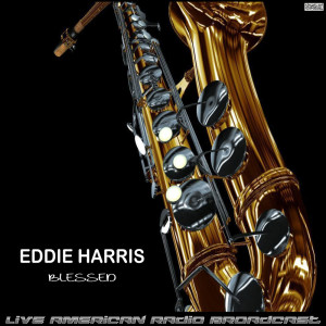 Eddie Harris的專輯Blessed (Live)