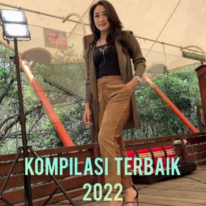 Album Kompilasi Terbaik 2022 oleh Anisa Rahma