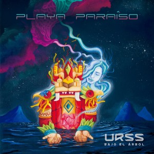 Listen to Playa Paraíso song with lyrics from URSS Bajo el Árbol