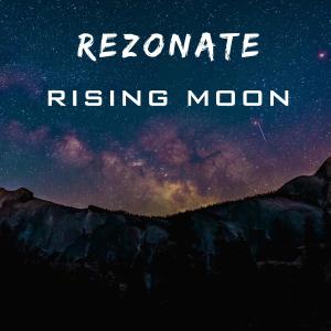 Rezonate的專輯Rising Moon (Radio Edit)