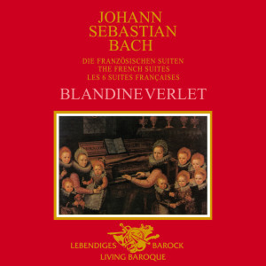 Blandine Verlet的專輯J.S. Bach: The French Suites