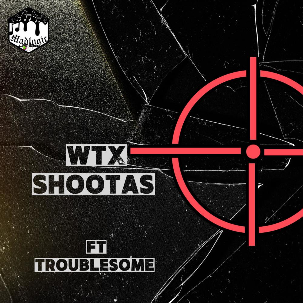 WTX Shootas (feat. Trosum) (Explicit)