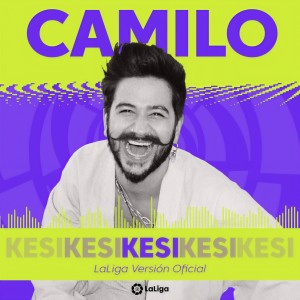 收聽Camilo的KESI (LaLiga Versión Oficial)歌詞歌曲
