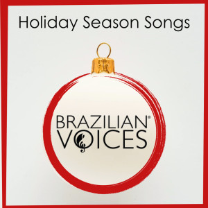 Brazilian Voices的專輯Holiday Season Songs