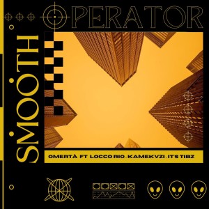 收聽Omertà的Smooth Operator (Explicit)歌詞歌曲