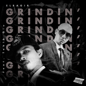 收聽Elbagir的Grindin' (Explicit)歌詞歌曲