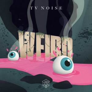 收聽TV Noise的Weird歌詞歌曲