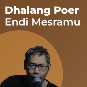 Album Endi Mesramu from Dhalang Poer