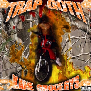 อัลบัม Trap Goth ศิลปิน Kane Grocerys