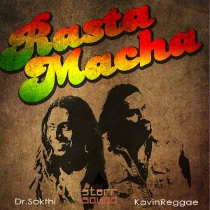 Dengarkan lagu Rasta Macha nyanyian Dr. Sakthi dengan lirik