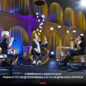 Album Pasha syte e mi qe i kam ne ball & Vaj si qenka ba kjo dynja from Albina Kelmendi