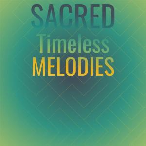 Album Sacred Timeless Melodies from Various