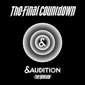 ดาวน์โหลดและฟังเพลง The Final Countdown พร้อมเนื้อเพลงจาก &AUDITION