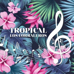 收聽Los Corraleros的Mosaico Corralero歌詞歌曲