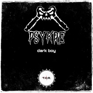 收聽PSYKRE的Dark Boy歌詞歌曲