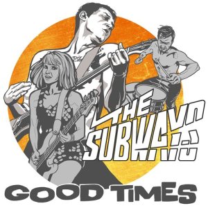 อัลบัม Good Times EP ศิลปิน The Subways