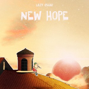 Listen to New Hope song with lyrics from lazy oscar