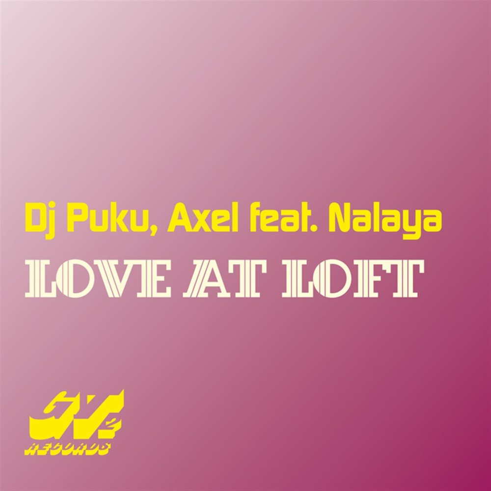 Love at Loft (Carlos Gallardo Gt2 Edit)