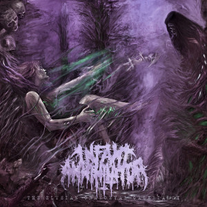 อัลบัม The Elysian Grandeval Galèriarch (Explicit) ศิลปิน Infant Annihilator