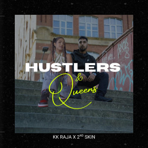 Listen to Hustlers & Queens song with lyrics from KK RAJA