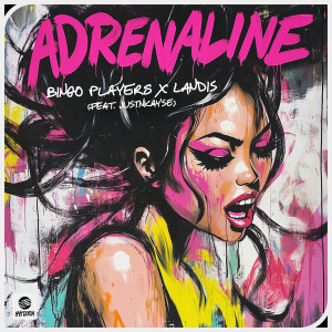 อัลบัม Adrenaline (feat. JUSTNKAYSE) ศิลปิน Bingo Players