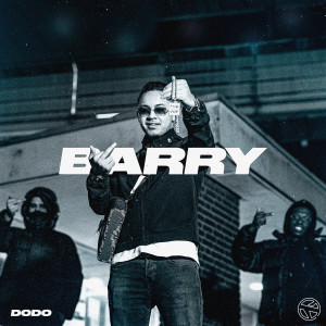 收聽DODO的Barry (Explicit)歌詞歌曲