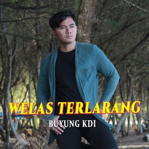 Album Welas Terlarang from Buyung KDI