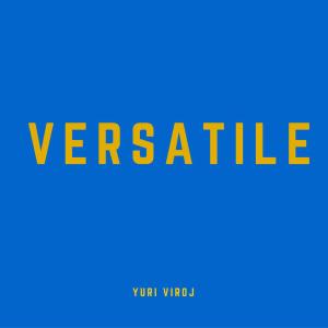 Listen to Versatile (Original Mix) song with lyrics from Yuri Viroj