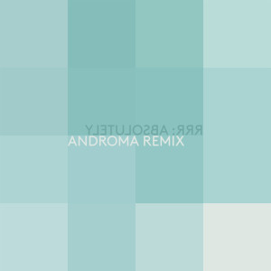 Listen to Absolutely (Androma Remix) song with lyrics from Ra Ra Riot