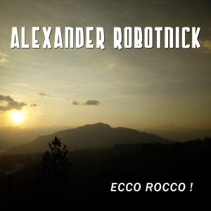 Alexander Robotnick的專輯Ecco Rocco