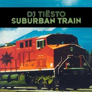 Album Suburban Train oleh Tiësto