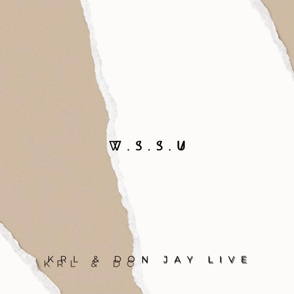 W.S.S.U (feat. Don Jay Live)