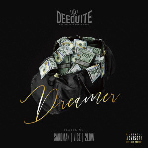 Album Dreamer (feat. SANDMAN, VICE & 2LOW) oleh DJ DEEQUITE