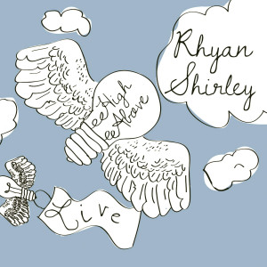 อัลบัม High Above ศิลปิน Rhyan Shirley