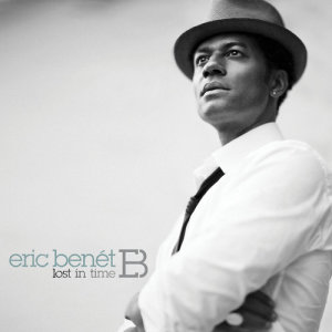 Eric Benet的專輯Lost In Time (Deluxe)