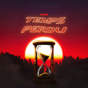 Listen to Temps perdu song with lyrics from Na2s