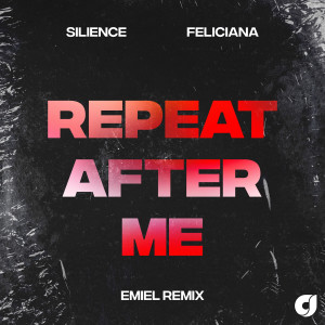 Album Repeat After Me (Emiel Remix) oleh Silience