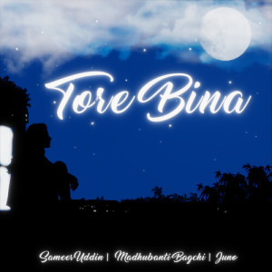 อัลบัม Tore Bina ศิลปิน Sameer Uddin