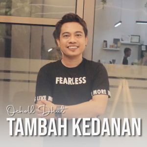 Album Tambah Kedanan oleh Ocholl Dhut