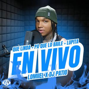 ดาวน์โหลดและฟังเพลง QUE LINDA + PA QUE LO BAILE + LUPITA (En Vivo) พร้อมเนื้อเพลงจาก Lomiiel
