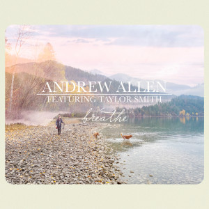 Andrew Allen的專輯Breathe