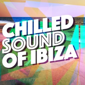 Chilled Club del Mar的專輯Chilled Sound of Ibiza