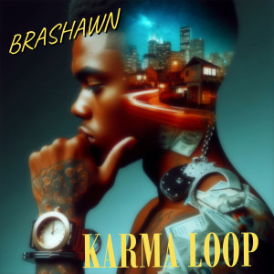 Brashawn的專輯Karma Loop