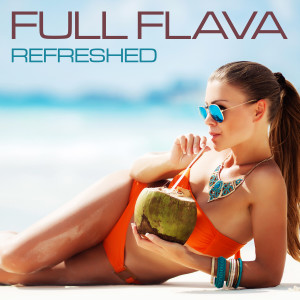 Full Flava的專輯Refreshed